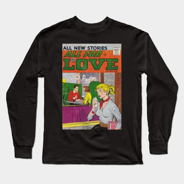 Vintage Romance Comic Book Cover - All For Love Long Sleeve T-Shirt by Slightly Unhinged